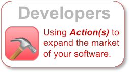 Using Action(s) to expand the market of your software